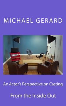 portada An Actor's Perspective on Casting: From the Inside Out (en Inglés)