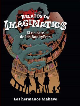 portada Relatos de Imaginatios. El Rescate de los Bookypets (in Spanish)