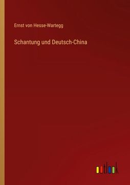 portada Schantung und Deutsch-China (en Alemán)
