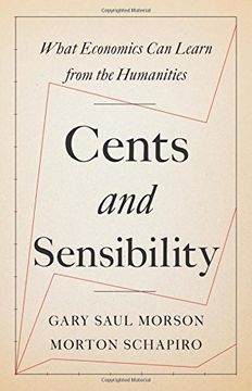 portada Cents and Sensibility: What Economics Can Learn from the Humanities