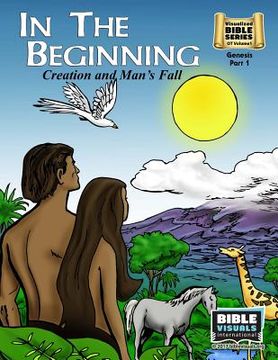 portada In The Beginning: Old Testament Volume 1: Genesis Part 1 (en Inglés)