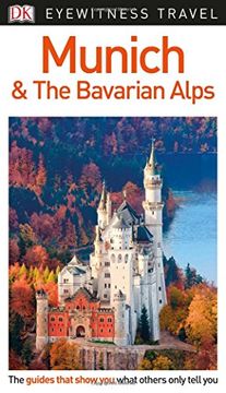 portada Dk Eyewitness Travel Guide Munich & the Bavarian Alps 