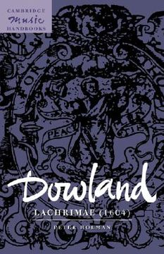 portada Dowland: Lachrimae (1604) Paperback (Cambridge Music Handbooks) (en Inglés)