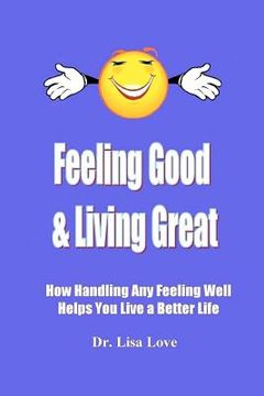 portada feeling good & living great (en Inglés)