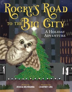 portada Rocky'S Road to the big City: A Holiday Adventure (en Inglés)