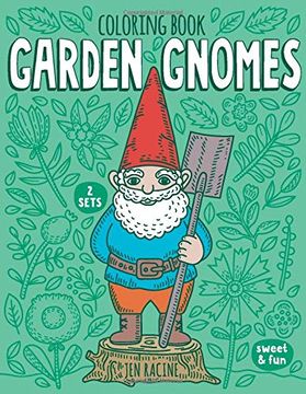 portada Garden Gnomes Coloring Book: Cute and Happy Gnomes at Work and Play 