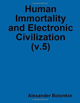 portada Human Immortality and Electronic Civilization (V. 5) (en Inglés)