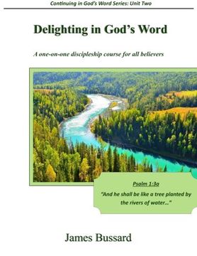 portada Delighting in God's Word: A one-on-one discipleship course for all believers (Continuing in God's Word) (Volume 2)