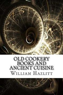portada Old Cookery Books and Ancient Cuisine