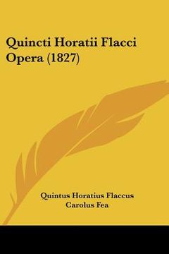 portada quincti horatii flacci opera (1827) (en Inglés)
