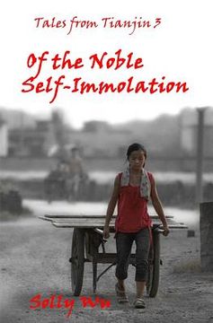 portada Of the Noble Self-Immolation: Tales from Tianjin 3