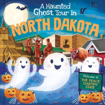 portada A Haunted Ghost Tour in North Dakota (en Inglés)