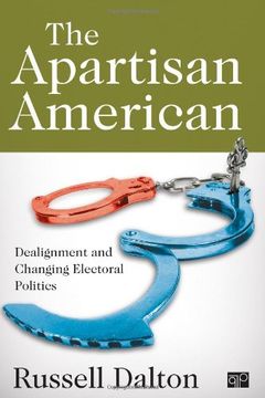 portada The Apartisan American: Dealignment and the Transformation of Electoral Politics (in English)