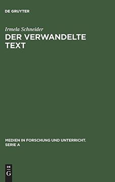 portada Der Verwandelte Text: Wege zu Einer Theorie der Literaturverfilmung (en Alemán)