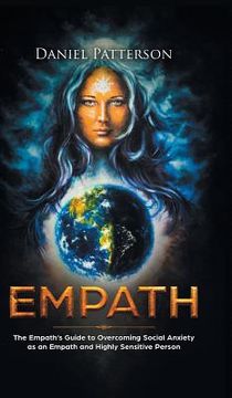 portada Empath: The Empath's Guide to Overcoming Social Anxiety as an Empath and Highly Sensitive Person (en Inglés)