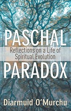 portada Paschal Paradox: Reflections on a Life of Spiritual Evolution (en Inglés)