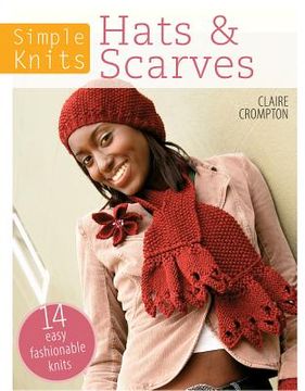 portada hats & scarves: 14 easy fashionable knits (in English)