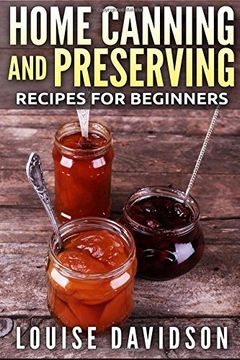 portada Home Canning and Preserving Recipes for Beginners ***Color Edition***