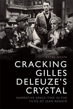 portada Cracking Gilles Deleuze's Crystal: Narrative Space-Time in the Films of Jean Renoir