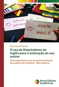 portada O uso de Empréstimos do Inglês Para a Motivação do seu Ensino: Uma Experiência com os Alunos da Escola Secundária de Cambine – Morrumbene (en Portugués)
