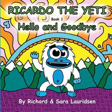 portada Ricardo the Yeti: Hello and Goodbye (in English)