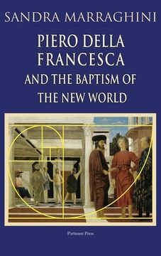 portada Piero della Francesca and the Baptism of the New World (in English)