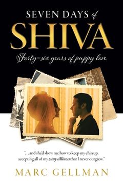 portada Seven Days of Shiva: Forty-Six Years of Puppy Love 