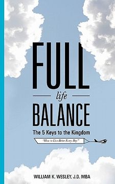 portada full life balance: the five keys to the kingdom (in English)