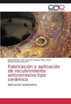 portada Fabricación y Aplicación de Recubrimiento Anticorrosivo Tipo Cerámico: Aplicación Automotriz (in Spanish)