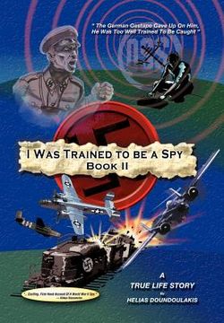 portada i was trained to be a spy book ii (en Inglés)