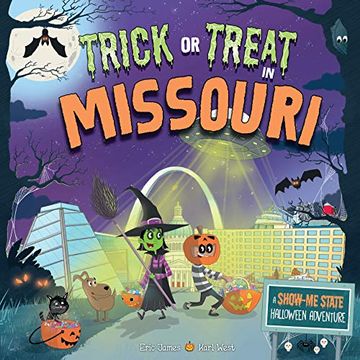 portada Trick or Treat in Missouri: A Show-Me State Halloween Adventure (in English)