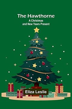 portada The Hawthorne: A Christmas and New Years Present (en Inglés)