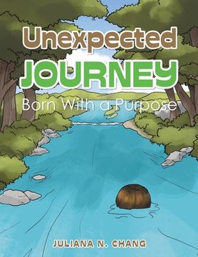 portada Unexpected Journey: Born With a Purpose (en Inglés)