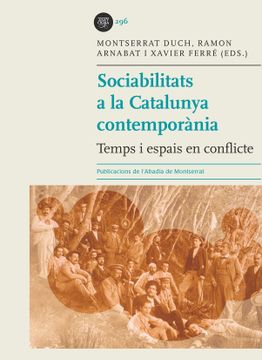 portada Sociabilitats a la Catalunya Contemporània: Temps i Espais en Coflicte (Biblioteca Abat Oliba) (en Catalá)