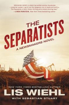 portada The Separatists (a Newsmakers Novel) (en Inglés)