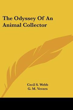 portada the odyssey of an animal collector (en Inglés)