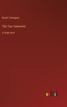 portada The Two Vanrevels: in large print (en Inglés)