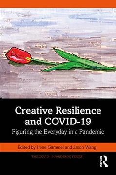 portada Creative Resilience and Covid-19 (The Covid-19 Pandemic Series) 