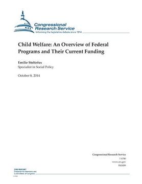 portada Child Welfare: An Overview of Federal Programs and Their Current Funding