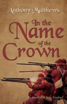 portada In the Name of the Crown (en Inglés)