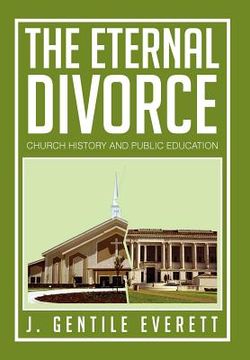portada the eternal divorce: church history and public education