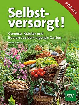 portada Selbstversorgt! Gemüse, Kräuter und Beeren aus dem Eigenen Garten (in German)