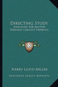 portada directing study: educating for mastery through creative thinking (in English)