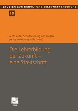 portada Die Lehrerbildung Der Zukunft -- Eine Streitschrift: Eine Streitschrift (en Alemán)