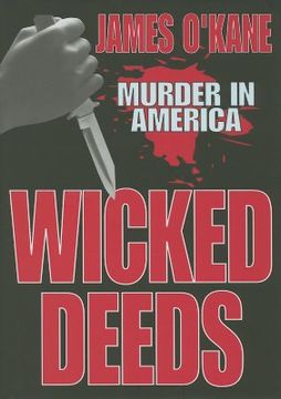 portada wicked deeds: murder in america (en Inglés)