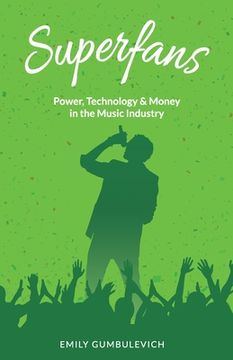 portada Superfans: Power, Technology, and Money in the Music Industry (en Inglés)