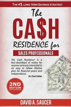 portada The CA$H Residence for Sales Professionals (in English)