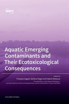 portada Aquatic Emerging Contaminants and Their Ecotoxicological Consequences (en Inglés)