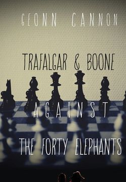 portada Trafalgar & Boone Against the Forty Elephants (en Inglés)