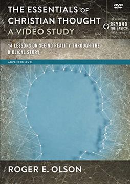portada The Essentials of Christian Thought, a Video Study: 16 Lessons on Seeing Reality Through the Biblical Story